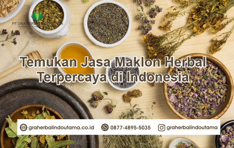 Temukan Jasa Maklon Herbal Terpercaya Di Indonesia